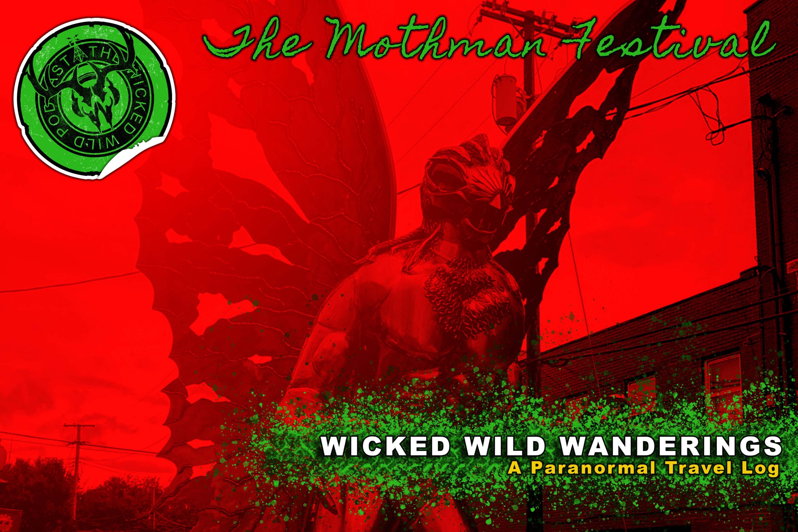 The Mothman Festival The Wicked Wild